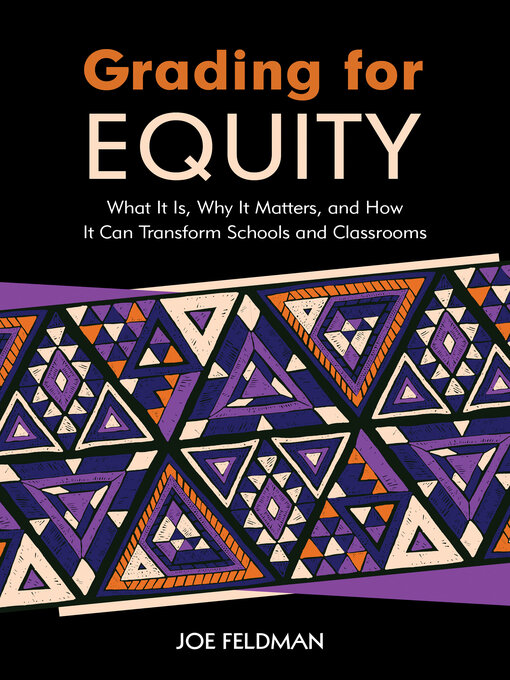 Title details for Grading for Equity by Joe Feldman - Available